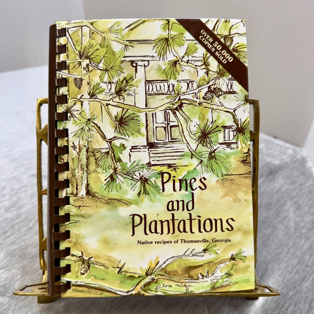 Pines and Plantations Native Recipes of Thomasville Georgia Vintage Cookbook
